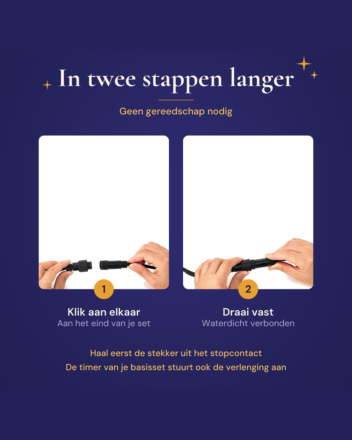 Aansluiten in twee stappen: klik aan elkaar en draai de ring vast